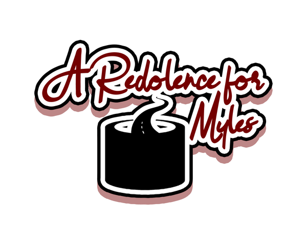Redolence For Myles 